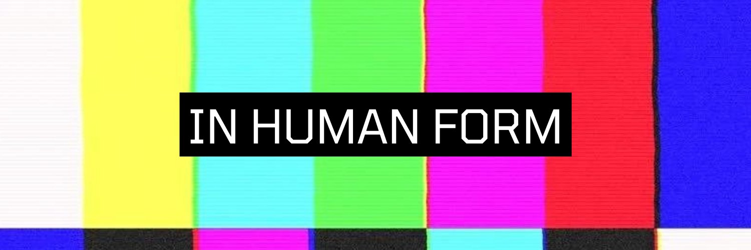 In Human Form banner