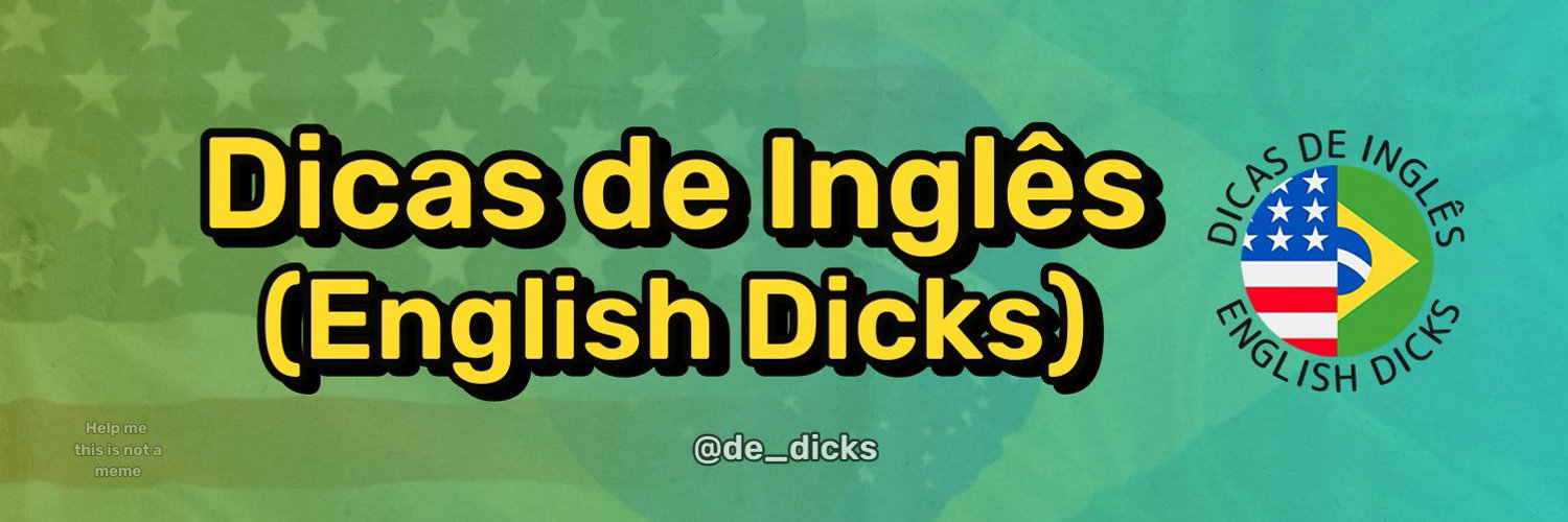 Dicas De Inglês (English Dicks) Profile Banner