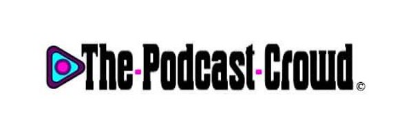 The Podcast Crowd Profile Banner