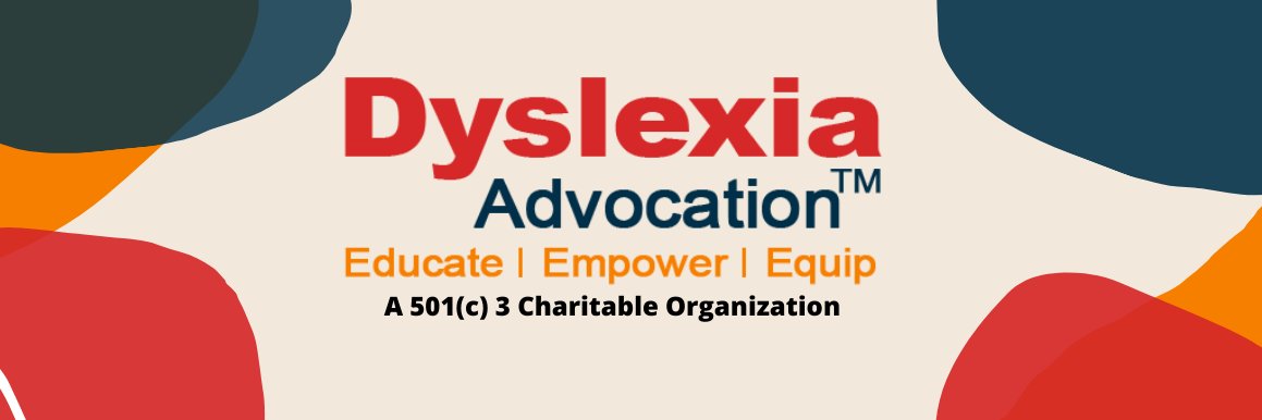 Dyslexia Advocation, Inc. banner