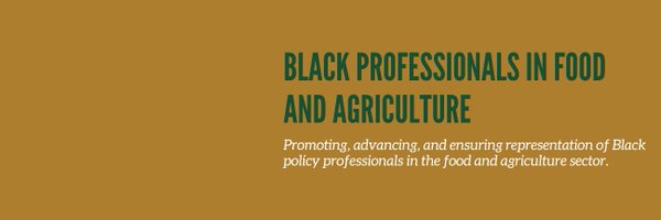 Black Professionals in Food and Agriculture Profile Banner