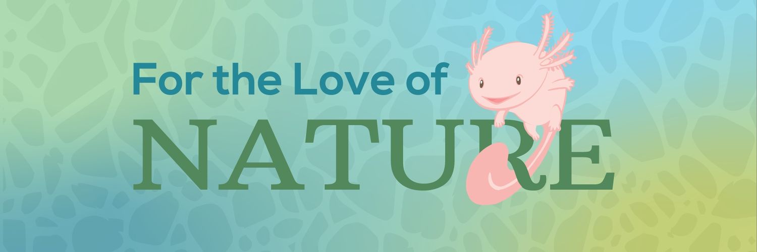 For The Love of Nature Podcast banner