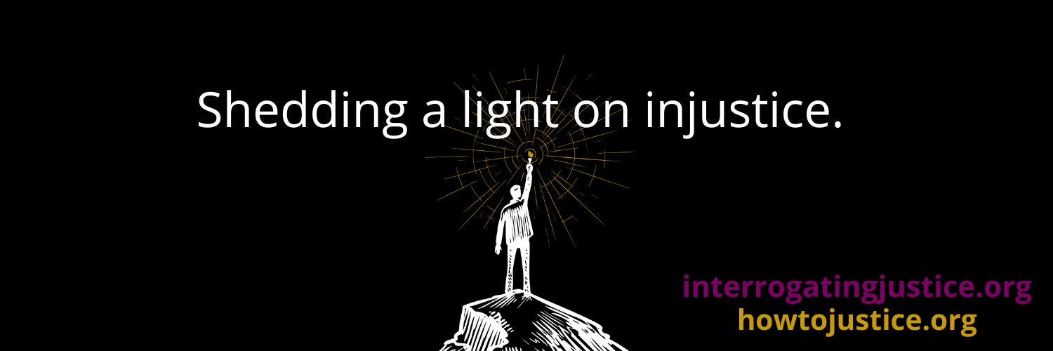 Interrogating Justice banner