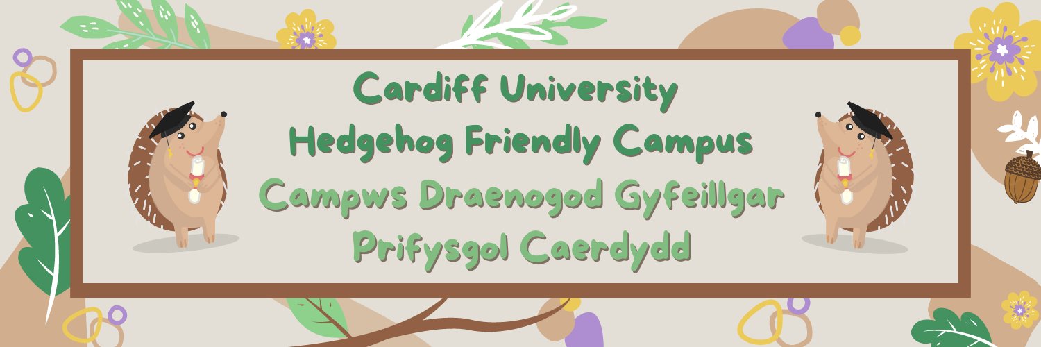Cardiff University Hedgehog Friendly Campus's banner