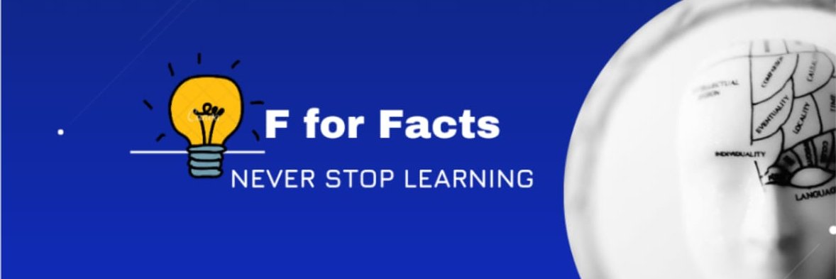 𝐅 𝐅𝐎𝐑 𝐅𝐀𝐂𝐓𝐒 🧠💡 banner