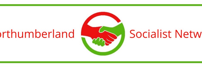 Northumberland Socialist Network banner