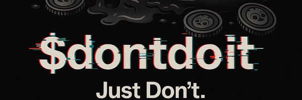 dontdoit_coin Profile Banner