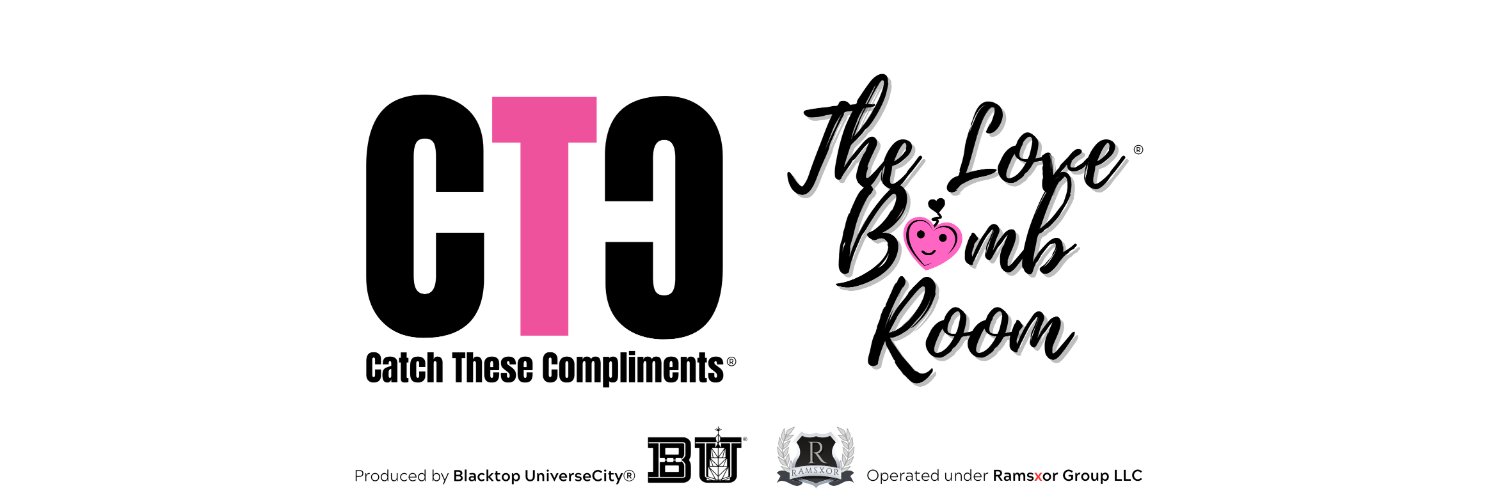 The Love Bomb Room® #CatchTheseCompliments ®💐🎭🤩 banner