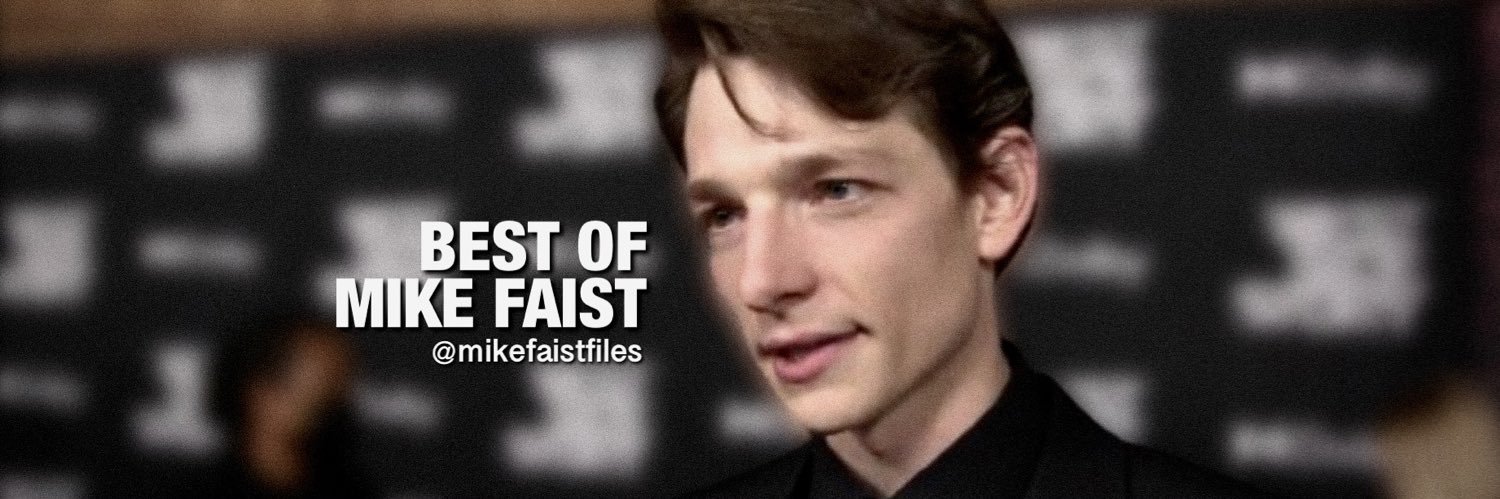 Best of Mike Faist's banner