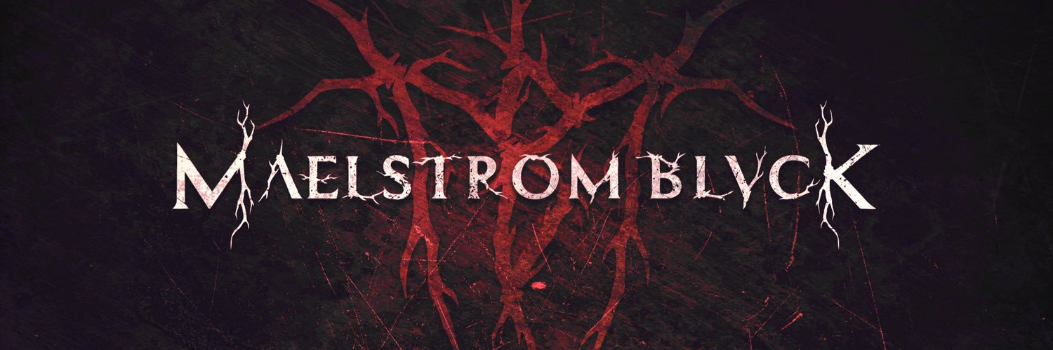 MAELSTROM BLVCK banner