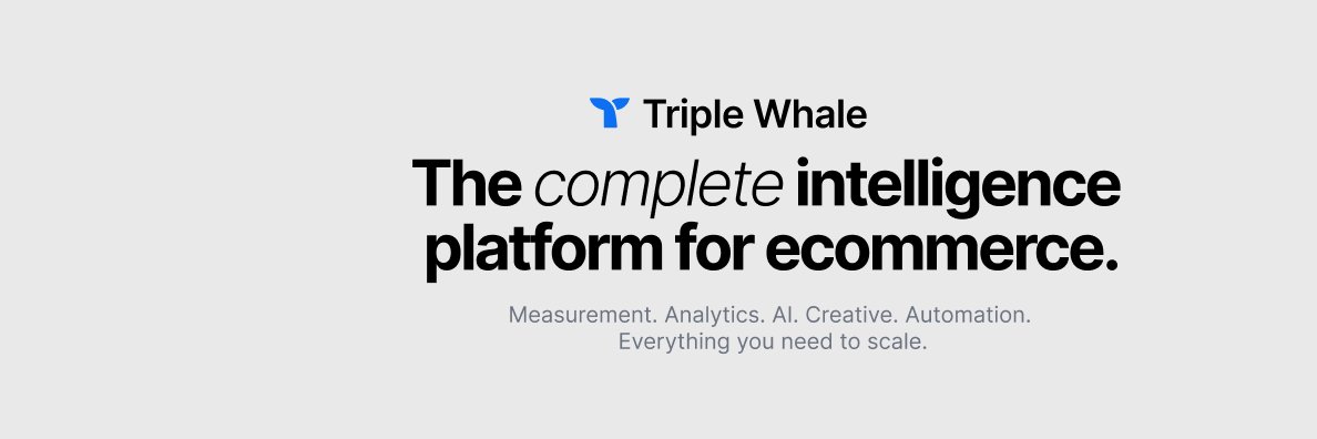 Triple Whale 🐳 banner