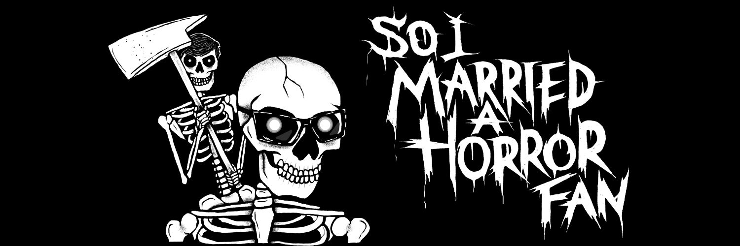 So I Married A Horror Fan Podcast banner