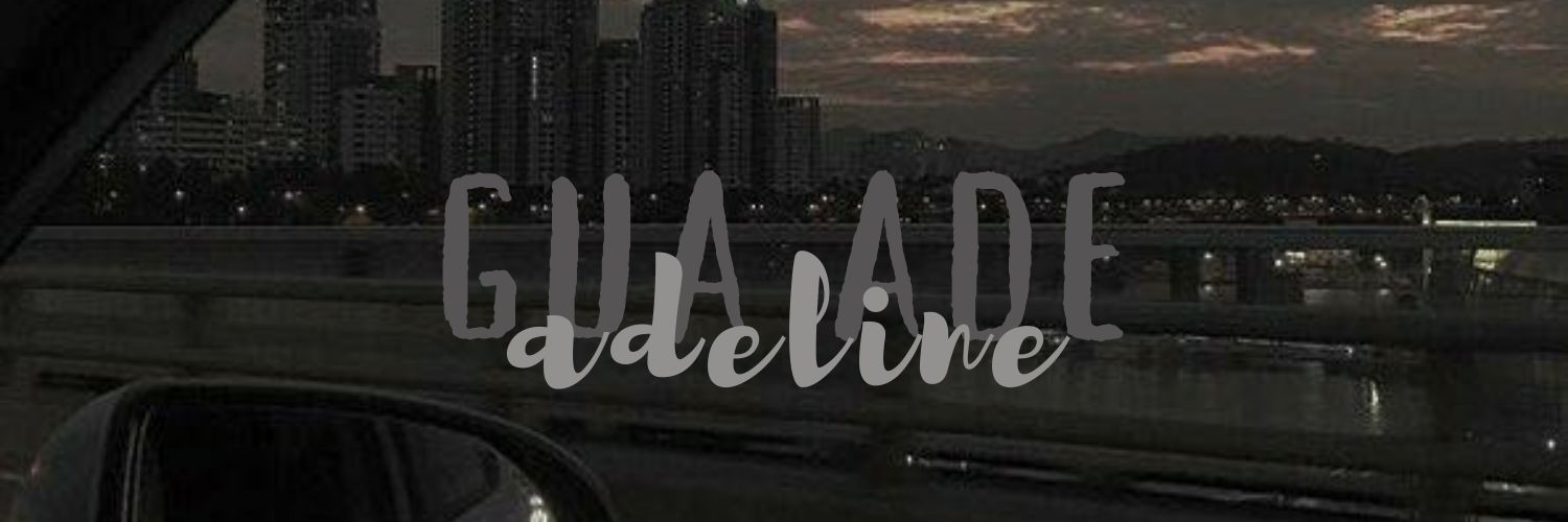 𝗴𝘂𝗮 𝗮𝗱𝗲𝗹𝗶𝗻𝗲 banner