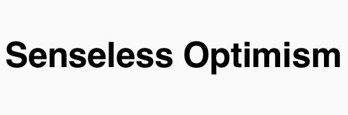 senseless optimism banner