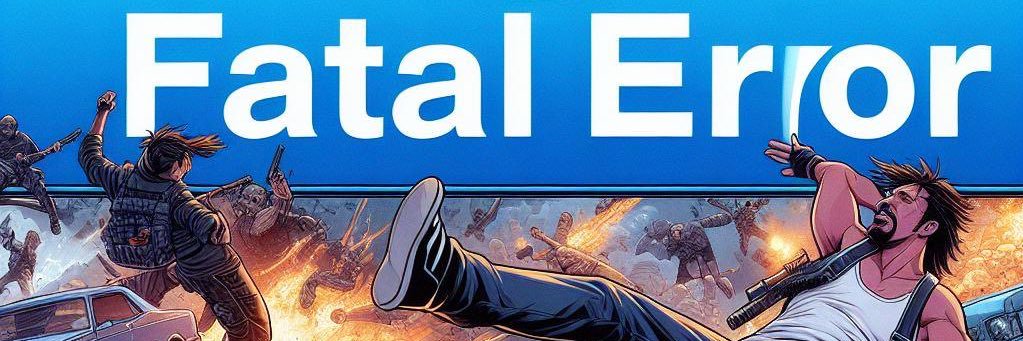 🚨Fatal Error🚨 banner