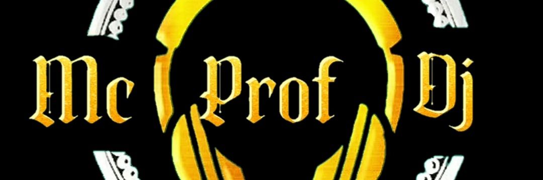 Mc Prof dj 🇨🇲🇳🇬🇰🇪🇨🇮🇨🇬🇺🇬🇦🇪🇬🇧🇺🇲🌍 banner