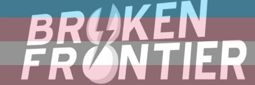 Broken Frontier's banner