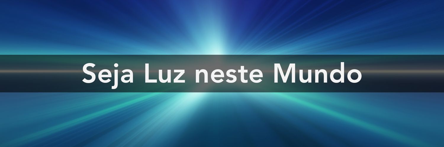 SejaaLuzdoMundo's profile banner image