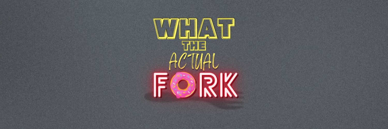 What The Actual Fork Pod banner
