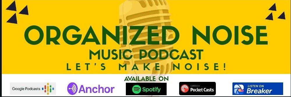 ORGANIZED NOISE MUSIC PODCAST banner