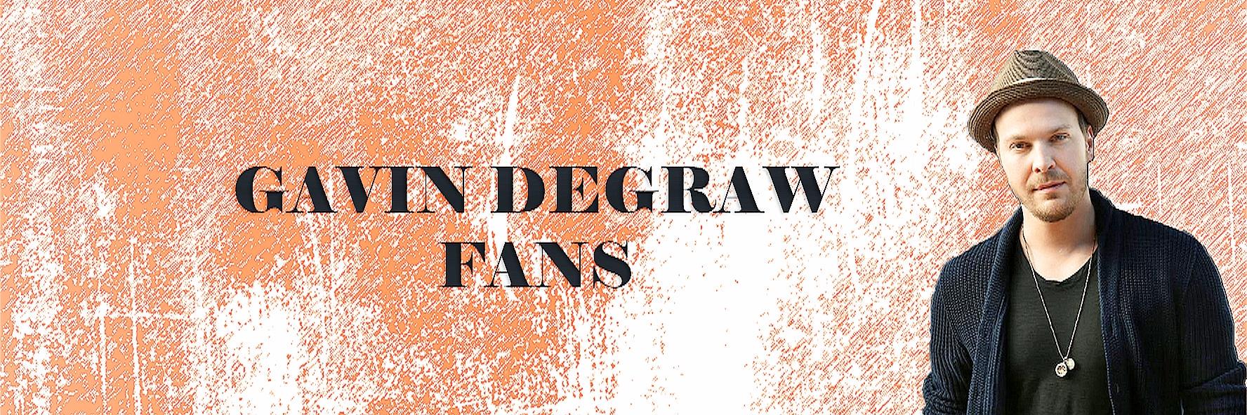 Gavin DeGraw Fans banner