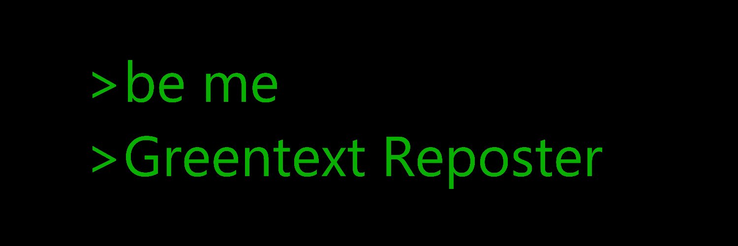 Greentext Poster's banner
