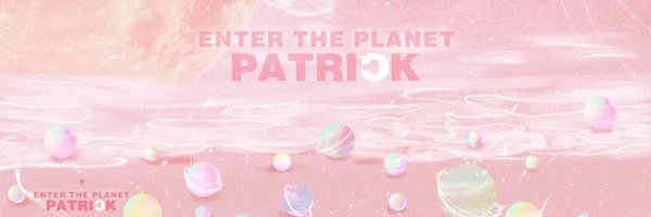 Entertheplanet·Patrick Profile Banner