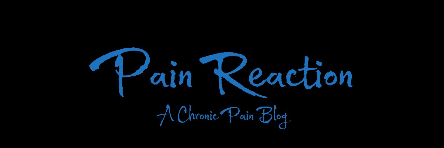 Pain Reaction | A Chronic Pain Blog banner