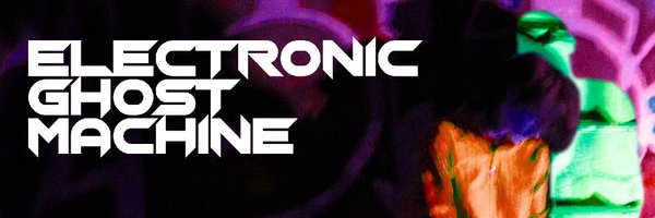 ElectronicGhos1 Profile Banner