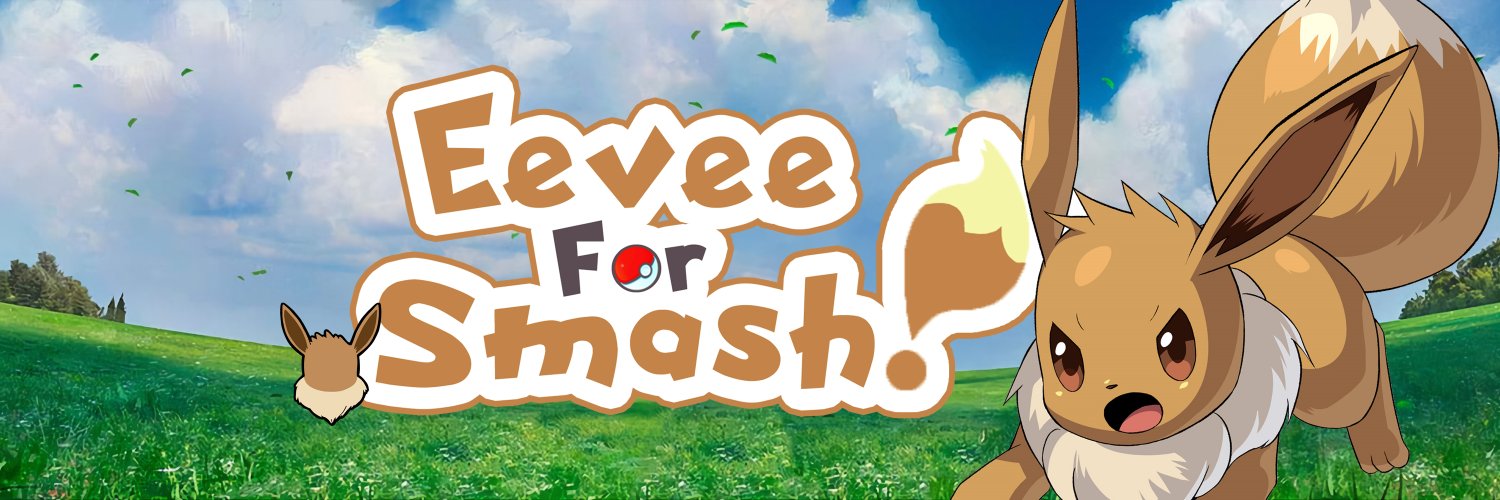 Eevee For Smash!!! • イーブイforスマブラ banner