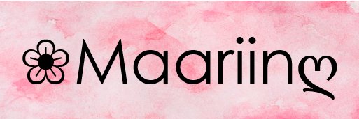 Maariin ❀ banner