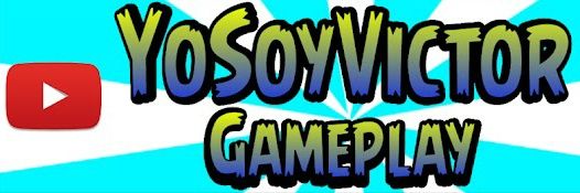 YoSoyVictorGameplay banner