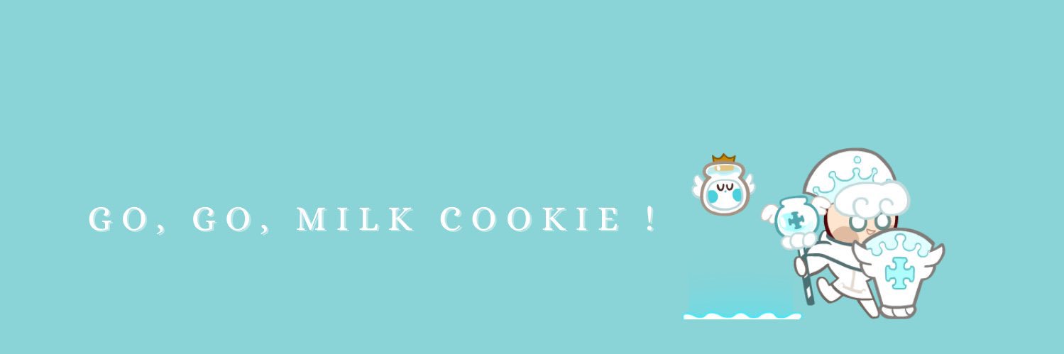 Mɪʟᴋ Cᴏᴏᴋɪᴇ banner