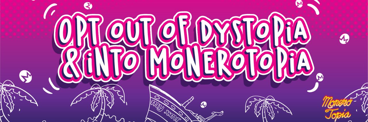 MoneroTopia's banner