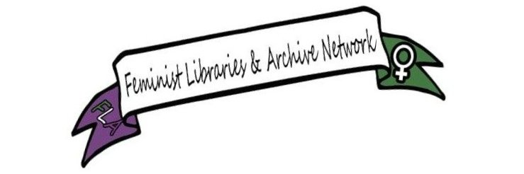 Feminist Libraries & Archives Network banner