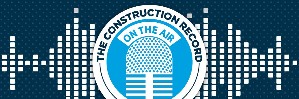 The Construction Record Podcast :tm: banner