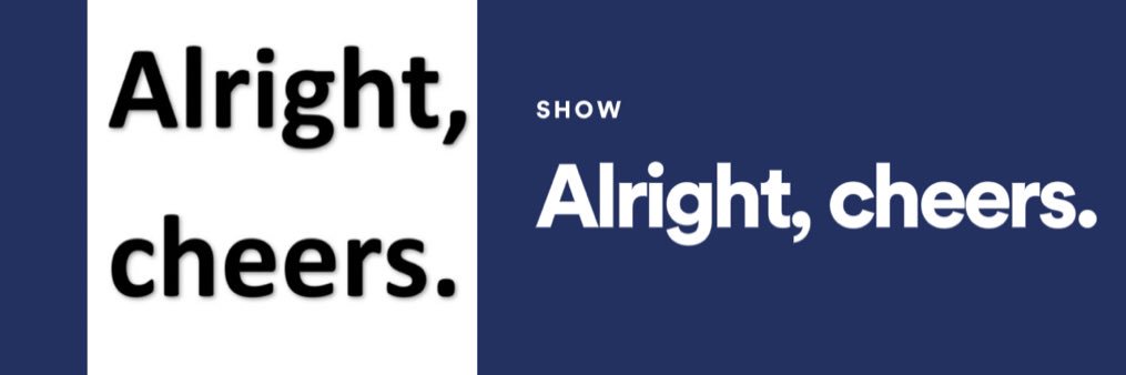 Alright, cheers. Podcast banner