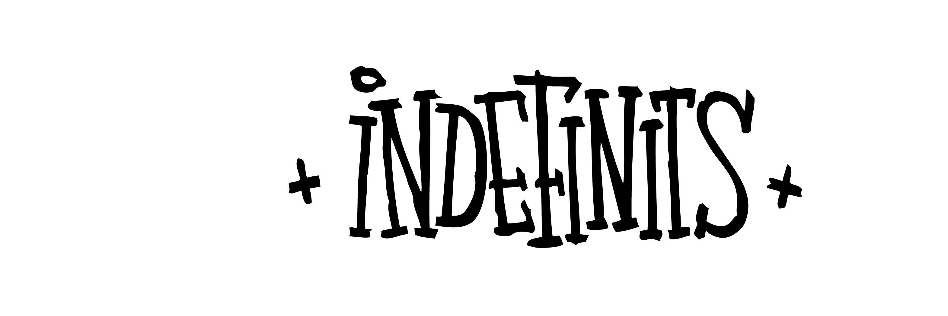INDEFINITS banner