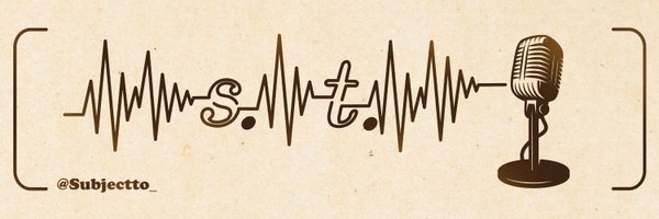 Subjectto_ Profile Banner