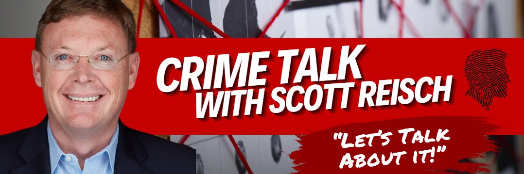 Crime Talk with Scott Reisch banner