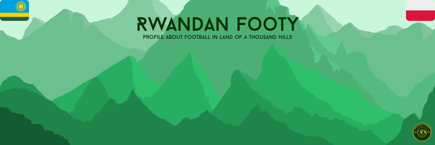Rwandan Footy 🇷🇼's banner