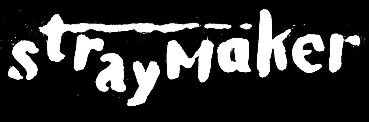straymaker banner