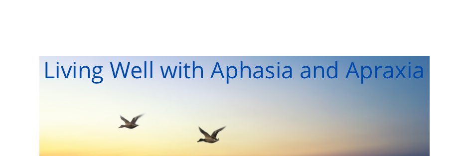 Living Well with Aphasia and Apraxia of Speech 🦋 banner