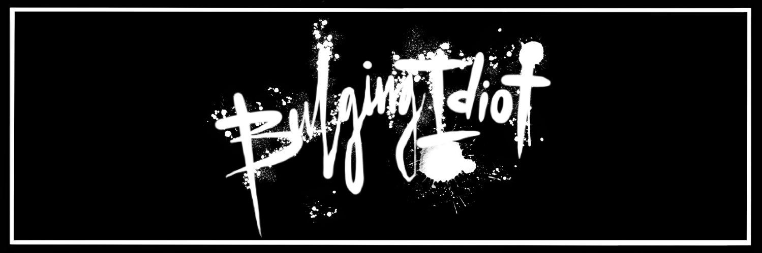 Bulging idiot banner