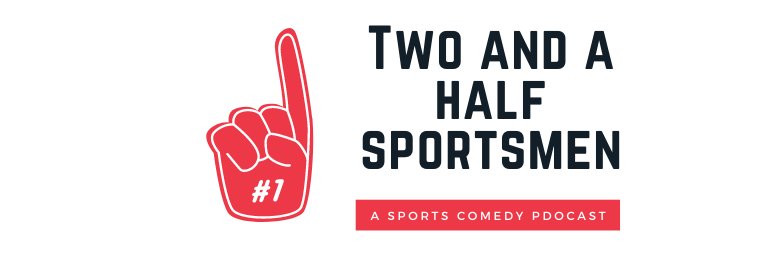 Two and a Half Sportsmen banner