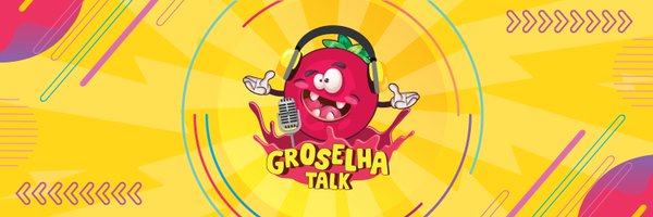 GroselhaTalk Profile Banner