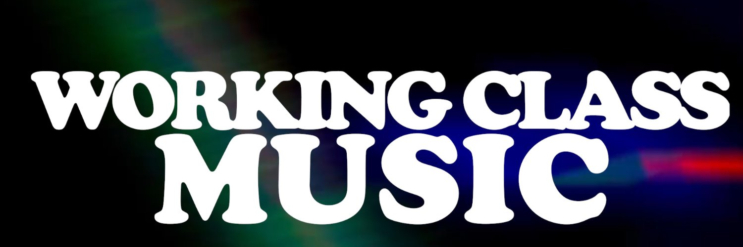 Working Class Music ™️ banner