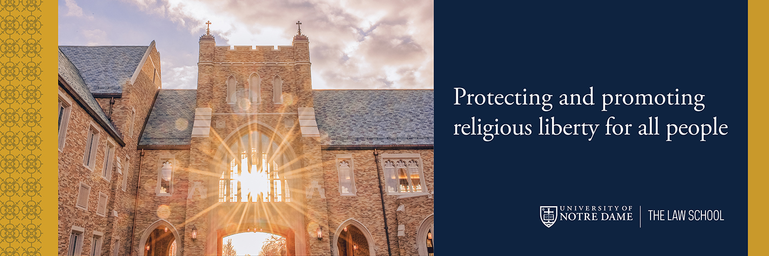 Notre Dame Law School Religious Liberty Initiative Profile Banner