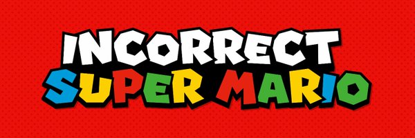 Incorrect Super Mario Quotes! Profile Banner