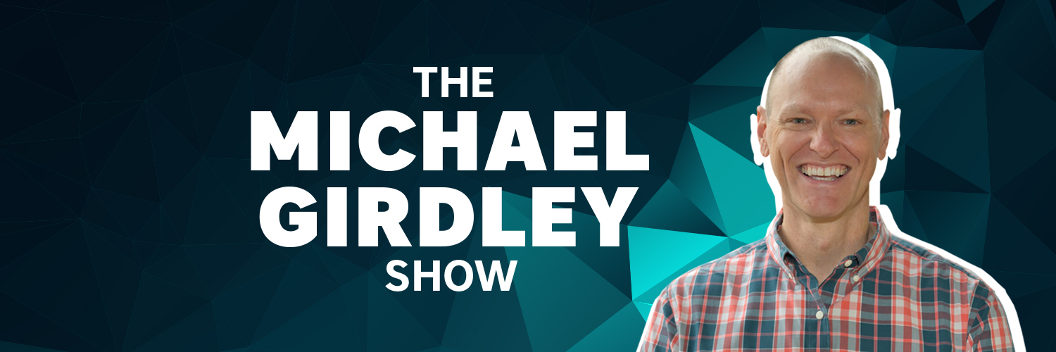 The Michael Girdley Show banner
